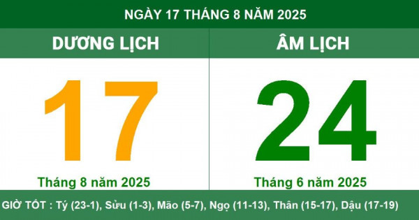 Lịch âm 17/8 chính xác nhất, lịch vạn niên ngày 17/8/2025: Việc nên và không nên làm?