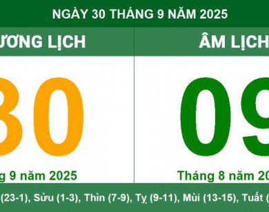 Lịch âm 30/9 chính xác nhất, lịch vạn niên ngày 30/9/2025: Việc nên và không nên làm?
