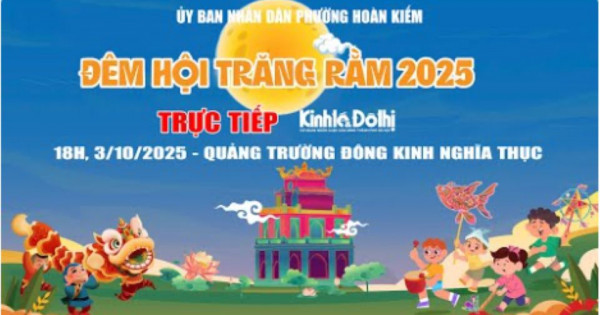 Xem trực tiếp Chương trình “Đêm hội Trăng rằm năm 2025"