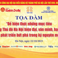 [Live] Toạ đàm: Để hiện thực những mục tiêu xây dựng Thủ đô Hà Nội hiện đại, văn minh, hạnh phúc và phát triển bứt phá trong kỷ nguyên mới