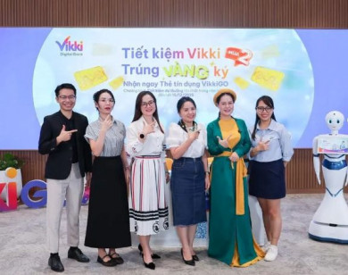 Gửi tiết kiệm tại Vikki Bank: Nhận quà vàng mỗi ngày, trúng lớn tới 1 ký vàng