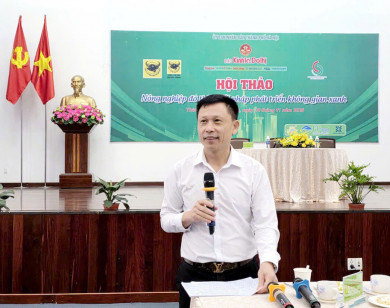 Hội thảo “Nông nghiệp đô thị - Giải pháp phát triển không gian xanh”: Mở lối cho tương lai đô thị bền vững