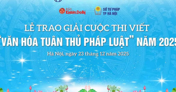 TRỰC TIẾP: Lễ trao giải Cuộc thi viết “Văn hoá tuân thủ pháp luật” năm 2025