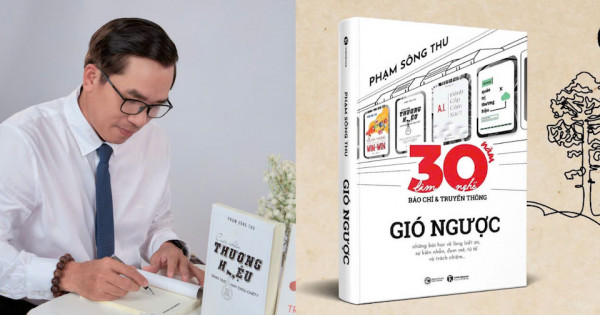 “Gió ngược” – Hành trình 30 năm dấn thân và những chiêm nghiệm về cuộc đời của tác giả Phạm Sông Thu
