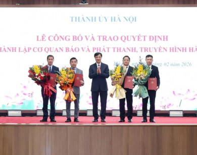 Công bố và trao Quyết định thành lập cơ quan Báo và phát thanh, truyền hình Hà Nội