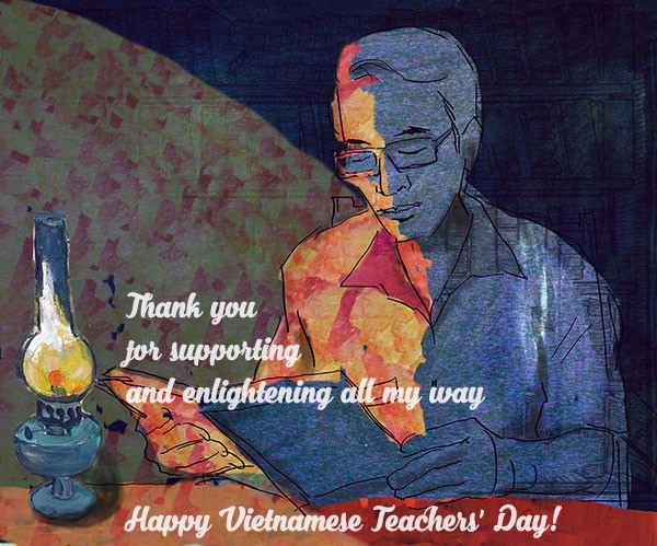 This Vietnamese Teachers\' Day, wish your teachers a wonderful day filled with happiness and inspiration. In English, tell them how much you appreciate their hard work and dedication to their profession. Let your teachers know that they are important and valued members of your life, and that you will never forget their impact on your education and growth.