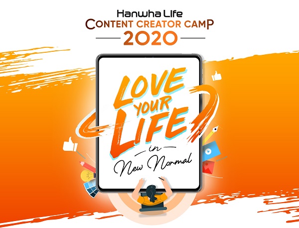 Hanwha Life Content Creator Camp lan tỏa câu chuyện truyền cảm hứng tích cực về cuộc sống trong bình thường mới