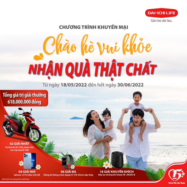 Dai-ichi Life Việt Nam triển khai chương trình khuyến mại ‘Chào hè vui khỏe – Nhận quà thật chất’