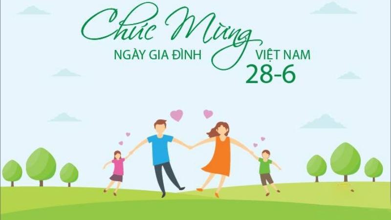 Nguồn gốc và ý nghĩa Ngày Gia đình Việt Nam 28/6