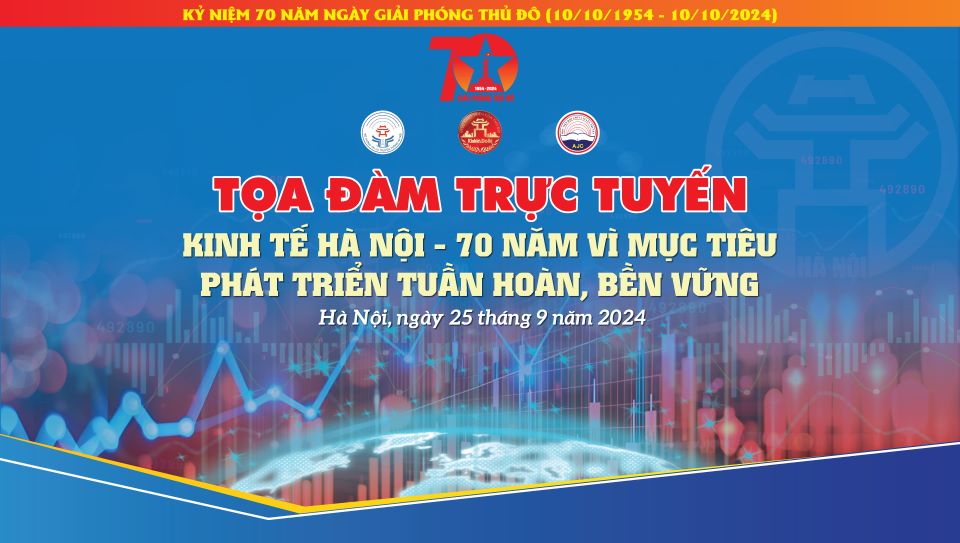 Kinh tế Hà Nội - 70 năm vì mục tiêu phát triển tuần hoàn, bền vững