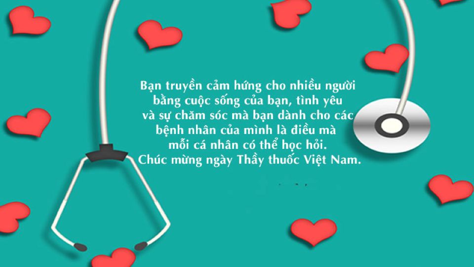 Gợi ý lời chúc ngày Thầy thuốc Việt Nam 27/2 hay và ý nghĩa nhất