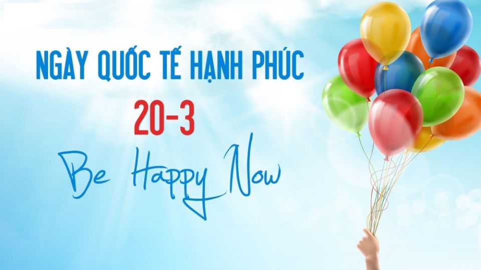 Nên làm gì trong Ngày Quốc tế Hạnh phúc?