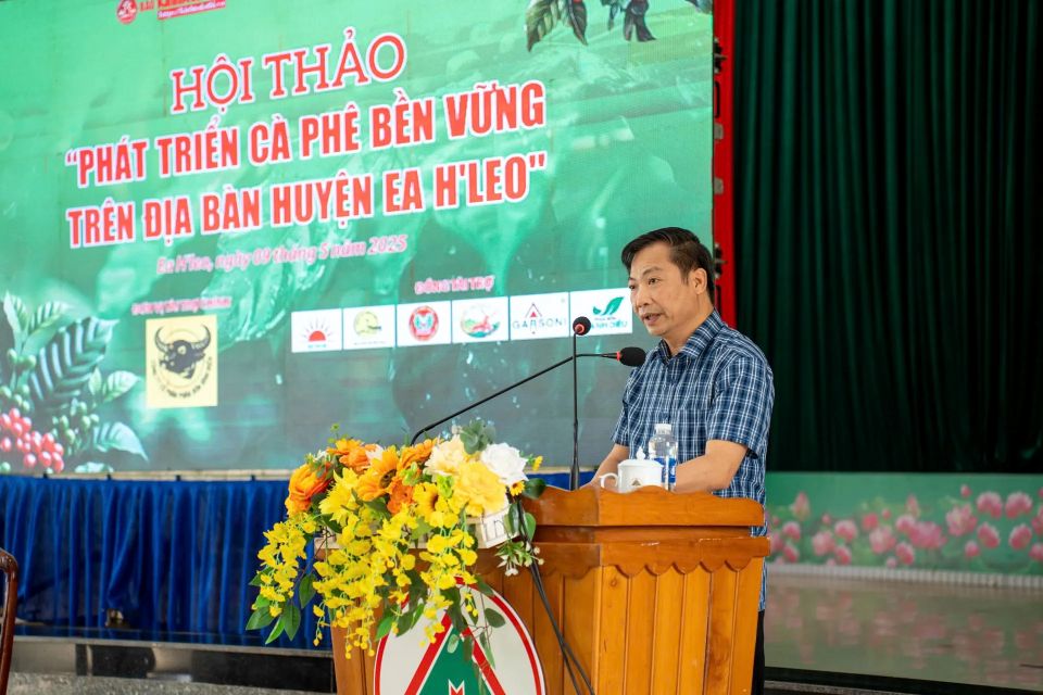 Hội thảo “Phát triển cà phê bền vững trên địa bàn huyện Ea H’leo” (Đắk Lắk): nâng tầm giá trị cây cà phê