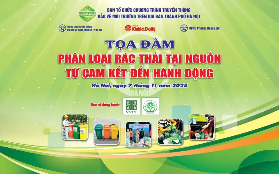 Sáng 7/11 diễn ra tọa đàm “Phân loại rác thải tại nguồn: Từ cam kết đến hành động”