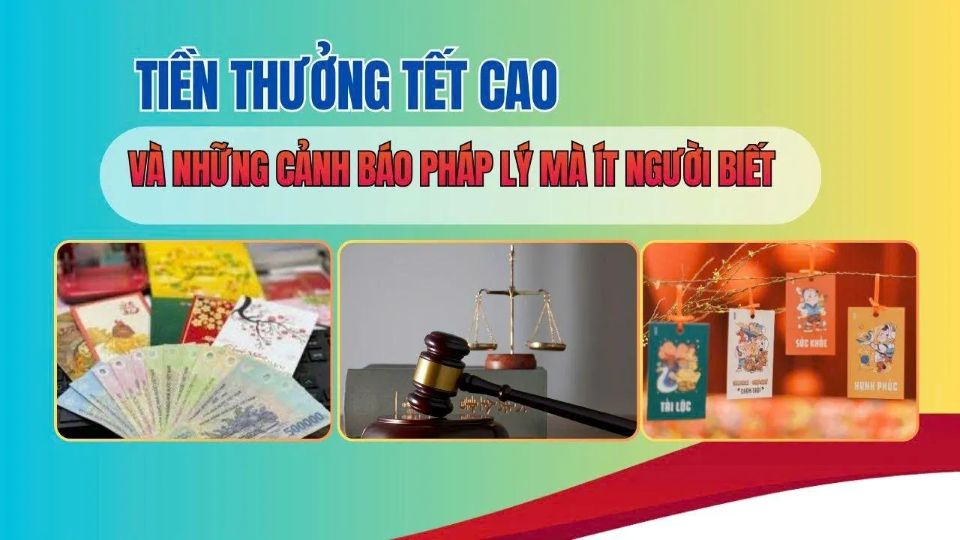 Tiền thưởng Tết cao và những cảnh báo pháp lý mà ít người biết