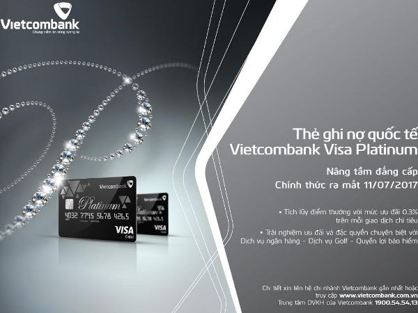 Ra mắt thẻ Ghi nợ quốc tế cao cấp Vietcombank Visa Platinum